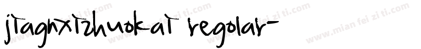 jiagnxizhuokai regolar字体转换
